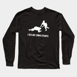 I Do My Own Stunts Sumo Wrestling Funny Sumo Wrestler Long Sleeve T-Shirt